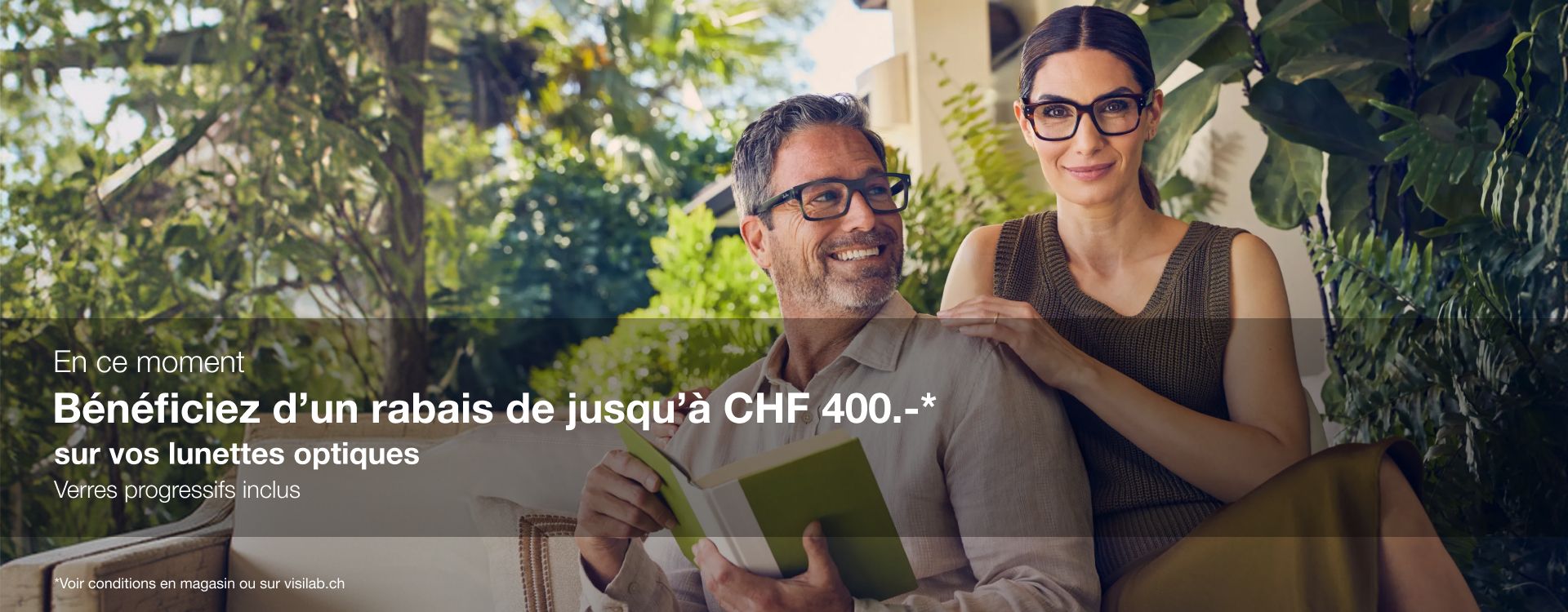Jusqu'&agrave; CHF 400.- de rabais sur vos lunettes optiques Verres progressifs inclus
