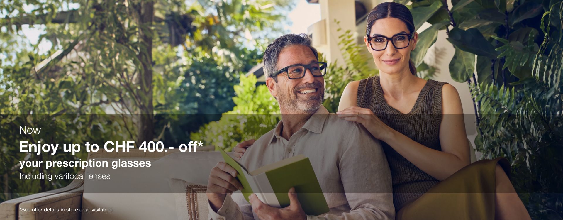 Get up to CHF 400 off your prescription glasses – progressive lenses included Get up to CHF 400 off your prescription glasses – progressive lenses included