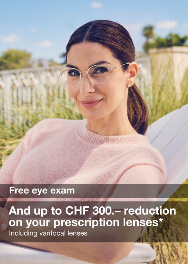 Up to CHF 400.- reduction on your spectacles