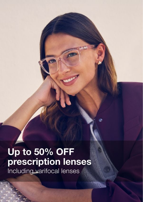 Up to 50% OFF prescription lenses Including varifocal lenses