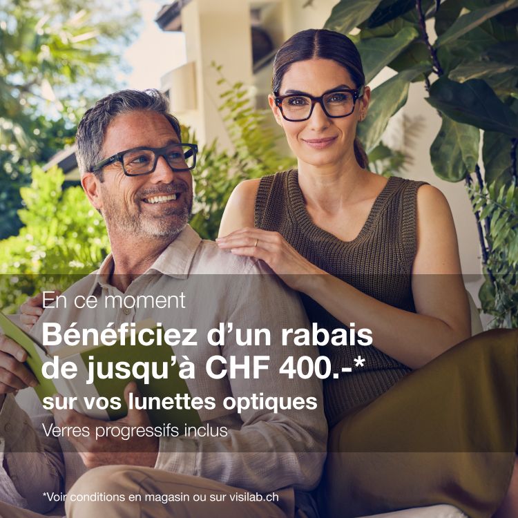 Jusqu'&agrave; CHF 400.- de rabais sur vos lunettes optiques Verres progressifs inclus